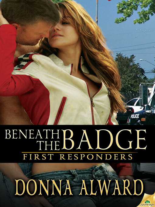 Title details for Beneath the Badge by Donna Alward - Available